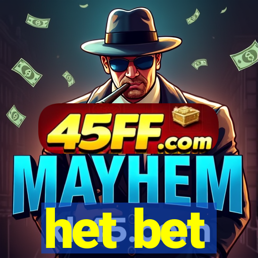 het bet